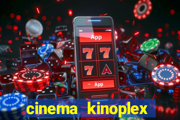 cinema kinoplex norte shopping